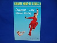 Changquan: Long Shadow Boxing 962238028X Book Cover