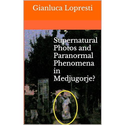 Supernatural Photos and Paranormal Phenomena in Medjugorje? by Gianluca Lopresti episode artwork