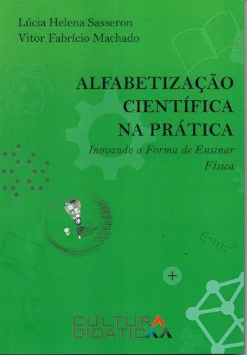 Alfabetização científica na prática inovando a forma de ensinar física