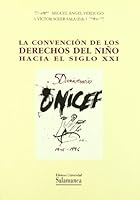 La Convencion de Los Derechos del Ninos Hacia El Siglo XXI: Simposio Internacional Celebrado En Salamanca del 1 Al 4 de Mayo de 1996 Con Motivo del Ci 847481846X Book Cover
