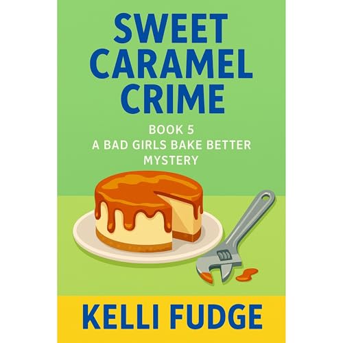 Sweet Caramel Crime Audiolibro Por Kelli Fudge arte de portada