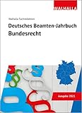  Deutsches Beamten-Jahrbuch Bundesrecht 2021: Vorschriftensammlung zum Beamtenrecht