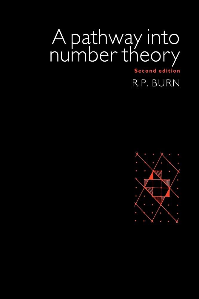 A Pathway Into Number Theory Burn Paperback Cambridge University Press 2e