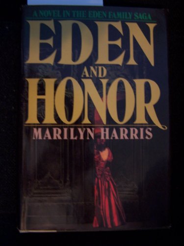 Eden and Honor by Marilyn Harris by Marilyn Har... B000J0KH6S Book Cover