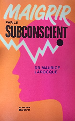Télécharger Maigrir par le subconscient PDF Ebook En Ligne