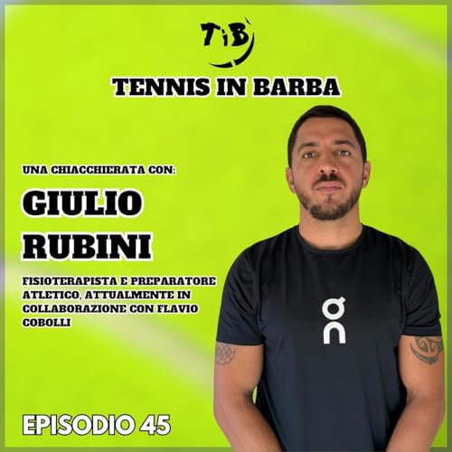 Episodio 45 - Una chiacchierata con Giulio Rubini cover art