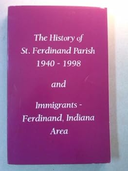 The history of St. Ferdinand Parish, 1940-1998