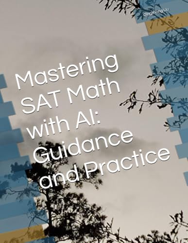 Mastering SAT MATH with AI: Guidance and Practice