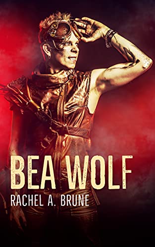Cover of Bea Wolf: A Dieselpunk Retelling