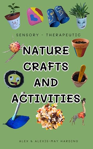 Nature Crafts and Activities - Sensory / Therapeutic Family Friendly