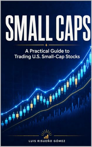 SMALL CAPS: A Practical Guide to Trading U.S. Small-Cap Stocks image 2