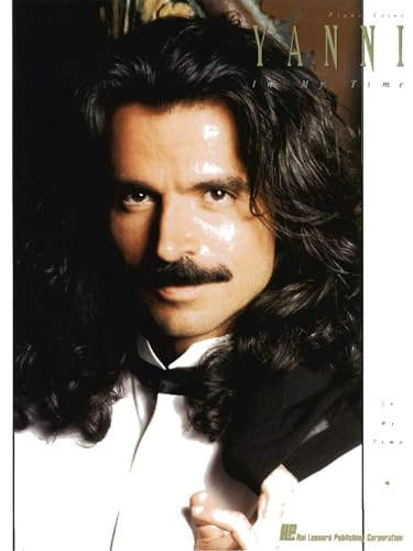 Yanni - In My Time | Piano Solo Sheet Music Collection | 11 Iconic Songs from the Album | Intermediate Piano Solos for All Skill Levels | New Age Music Sheet Songbook for Pianists