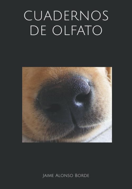 CUADERNOS DE OLFATO (Spanish Edition)      Paperback – July 14, 2020