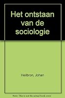 Het ontstaan van de sociologie (Dutch Edition) 9053330275 Book Cover