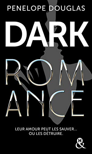 Dark romance : Au-delà de l'interdit, le livre qui va plus loin que le New Adult (&H)