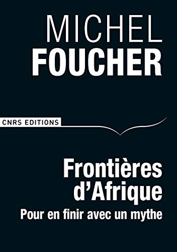 Frontières d'Afrique: Pour en finir avec un mythe