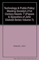 Technology & Public Policy: Meeting Society's 21st Century Needs 096580660X Book Cover