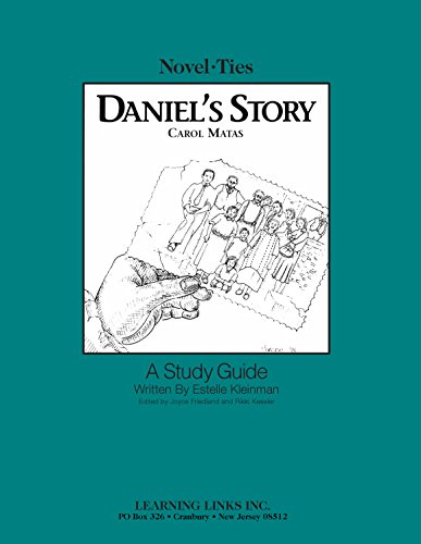 Daniel's Story: Novel-Ties Study Guide