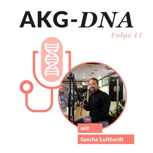Folge 11: AKD-DNA mit Sascha Luithardt