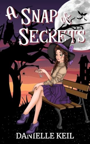 A Snap of Secrets (A Snap of Magic Book 2)