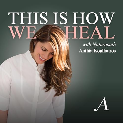 『This Is How We Heal with Anthia Koullouros』のカバーアート