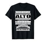 I'm Not Just an Alto Singer I'm Wonderful T-Shirt