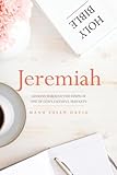 Jeremiah: Lessons through the steps of one of God's faithful servants