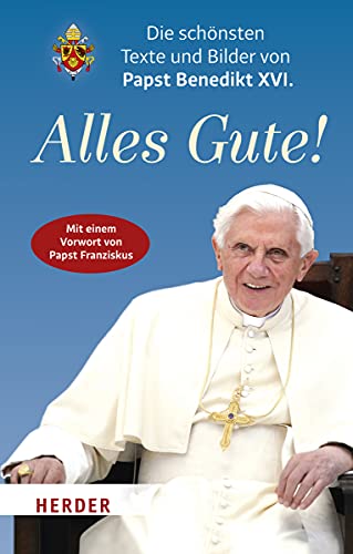 Alles Gute!: Die Schonsten Texte Und Bilder Von