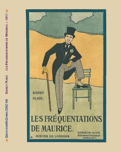 Les fréquentations de Maurice: Moeurs de Londres