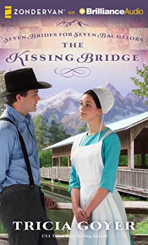 The Kissing Bridge (Seven Brides for Seven Bachelors, 3)