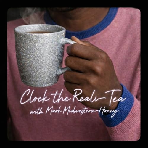 Clock the Reali Tea with Mark Midwestern honey Titelbild