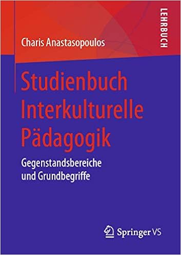 Studienbuch Interkulturelle Pädagogik: Gegenstandsbereiche und Grundbegriffe (German Edition)