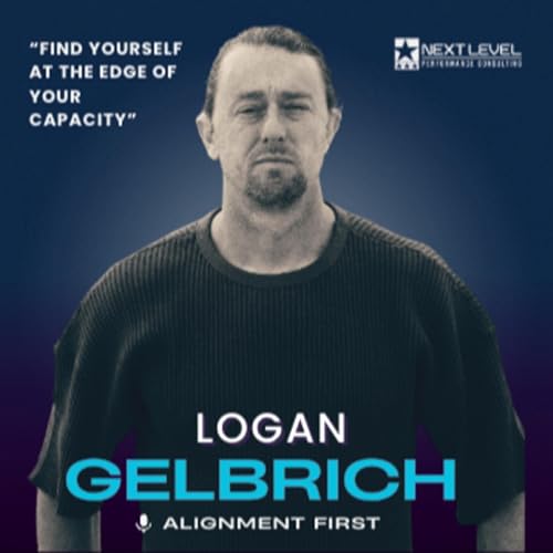 Logan Gelbrich: Find Yourself at the Edge of Your Capacity