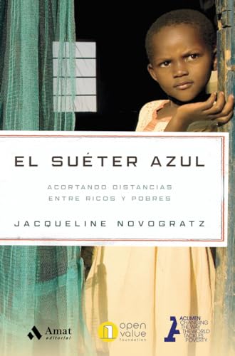 El suéter azul: Acortando distancias entre ricos y pobres (AMAT)