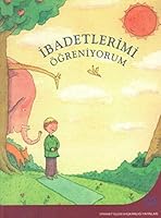 Ibadetlerimi Ogreniyorum 9751943671 Book Cover