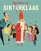 The Story of Sinterklaas: Gouden Boekje 9047626702 Book Cover