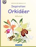 BROCKHAUSEN Målarbok Vol. 5 - Inspiration: Orkidéer: Målarbok (Swedish Edition)