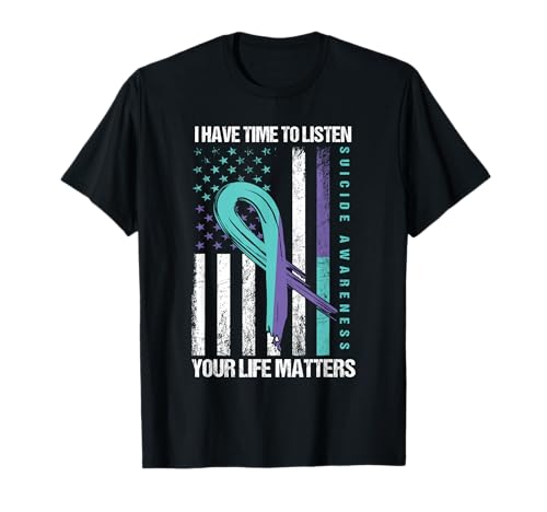 Mental Health Awareness Self Care Kindness Gifts I Have Time To Listen Life Matters Suicide Awareness T-Shirt