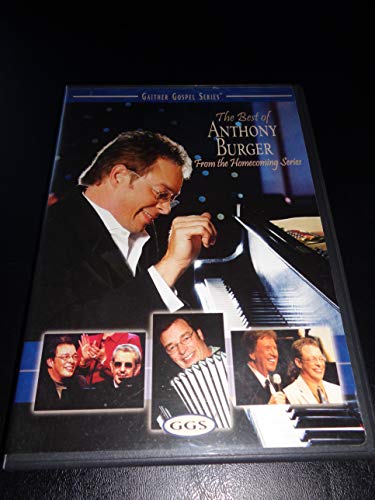 The Best of Anthony Burger - From the Homecoming Series