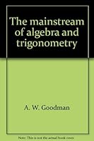 The mainstream of algebra and trigonometry 039526765X Book Cover