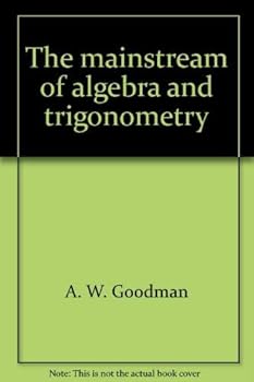 Hardcover The Mainstream of Algebra and Trigonometry Book