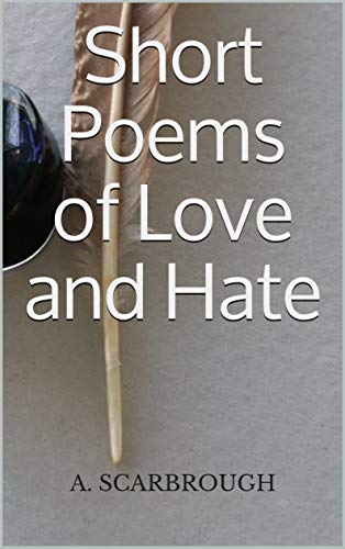 Short Poems of Love and Hate (English Edition)