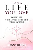 Plan A Life You Love 1960136755 Book Cover