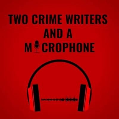 Two Crime Writers And A Microphone