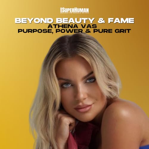 Beyond Beauty & Fame: Athena Vas on Purpose, Power & Pure Grit