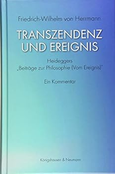 Hardcover Transzendenz und Ereignis: Heideggers ,Beiträge zur Philosophie (Vom Ereignis)'. Ein Kommentar Book