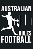Australian Rules Football Lovers Great Aussie Sport Gift: Notebook Planner - 6x9 inch Daily Planner Journal, To Do List Notebook, Daily Organizer, 114 Pages