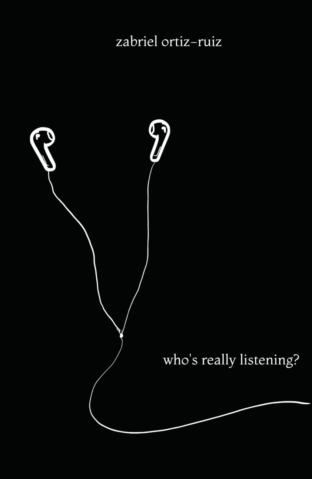 who's really listening?: who's really listening?: poems for those who have felt unheard