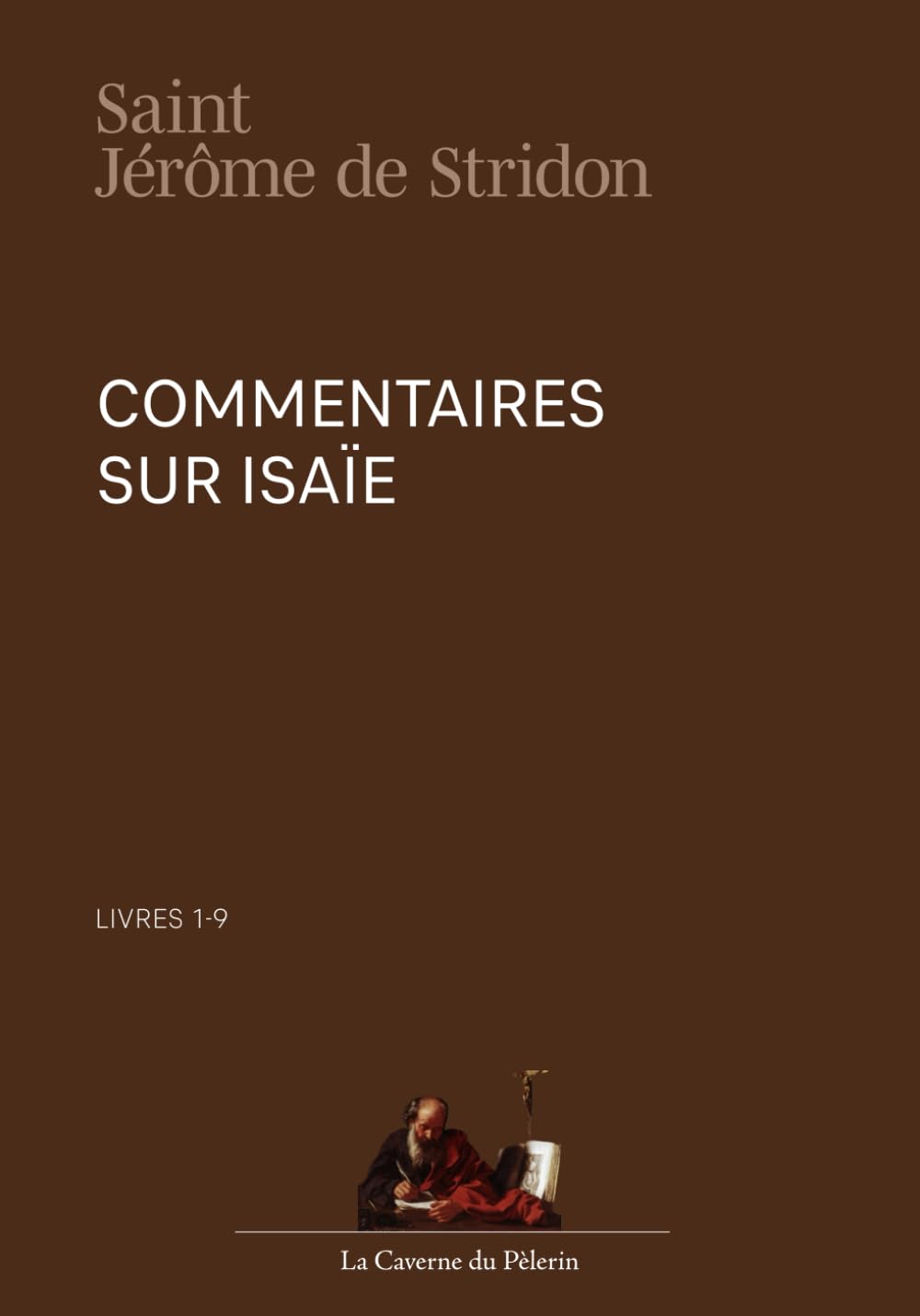 Commentaires sur Isaïe, livres 1-9, saint Jérôme de Stridon