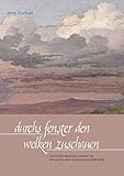  Durchs Fenster den Wolken zuschauen: \